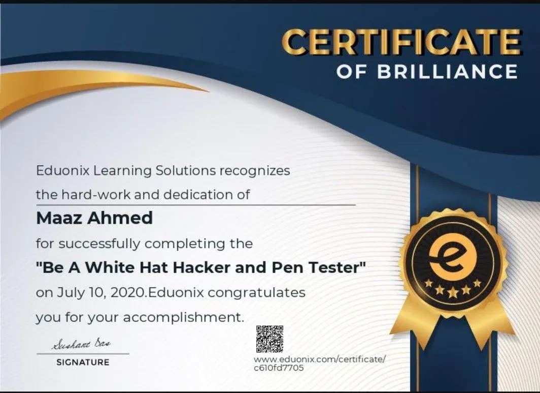 Be A White Hat Hacker and Pen Tester certificate issued to Maaz Ahmed by Eduonix Learning Solutions